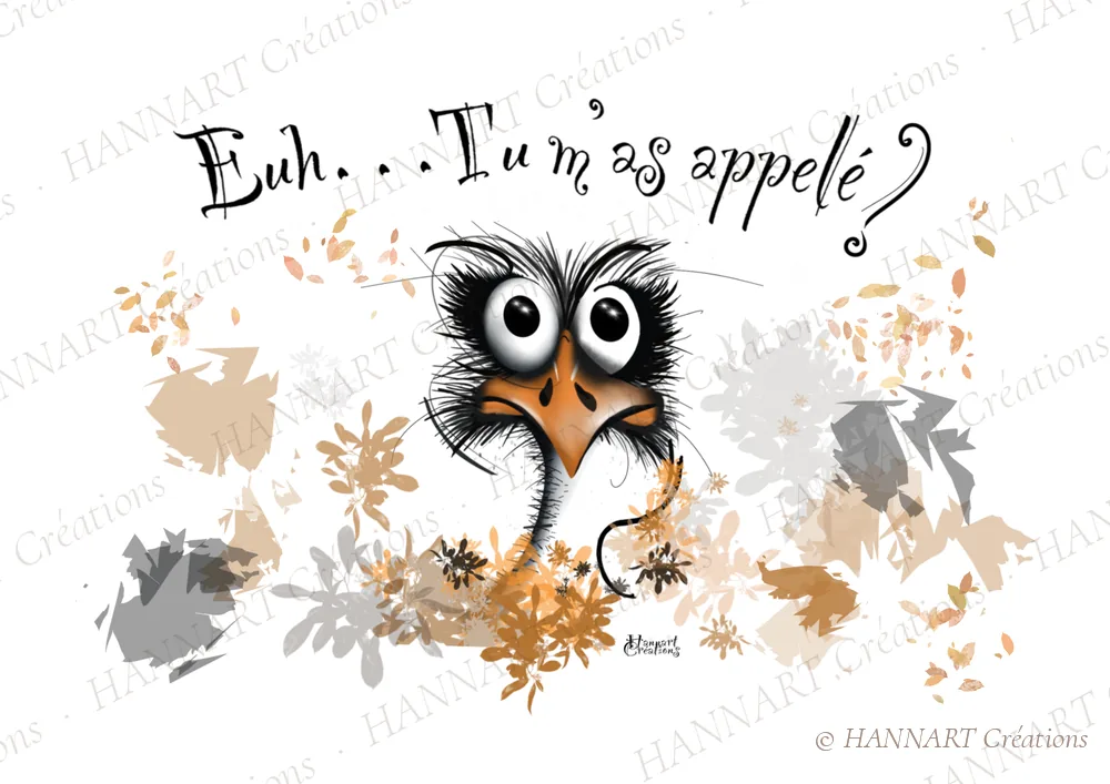 Euh... Tu m'as appelé – illustration HANNART Créations