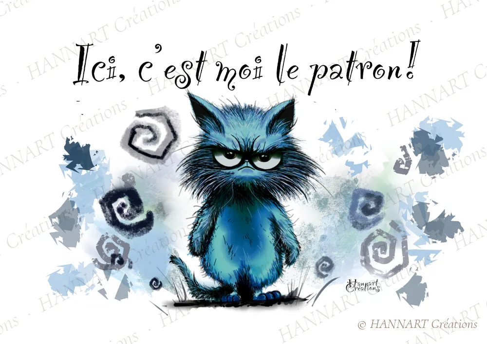 Ici c'est moi le patron – illustration HANNART Créations