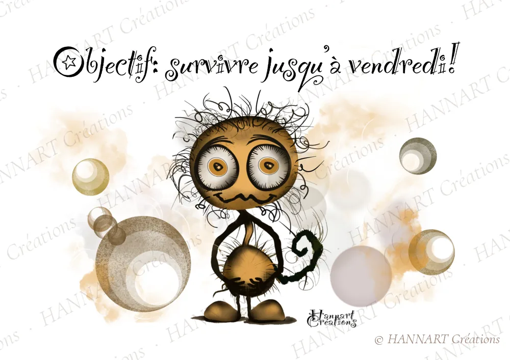 Objectif : Survivre jusqu'a vendredi – illustration HANNART Créations